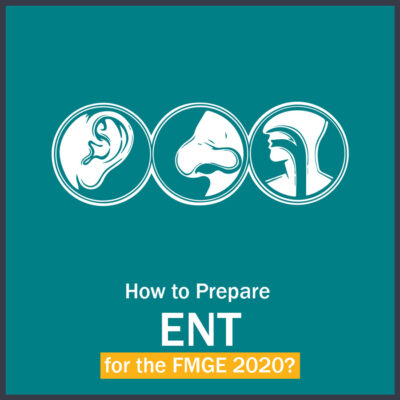 How to Prepare ENT for FMGE ?