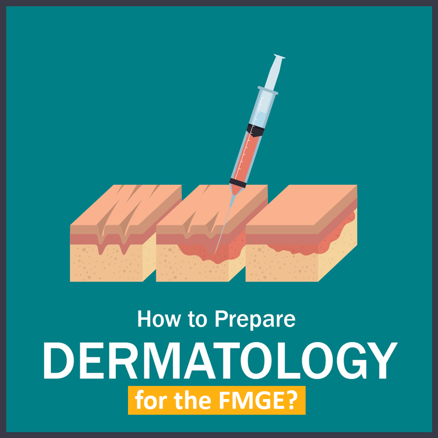 How to Prepare Dermatology 1 LMR for FMGE 2021: Dermatology