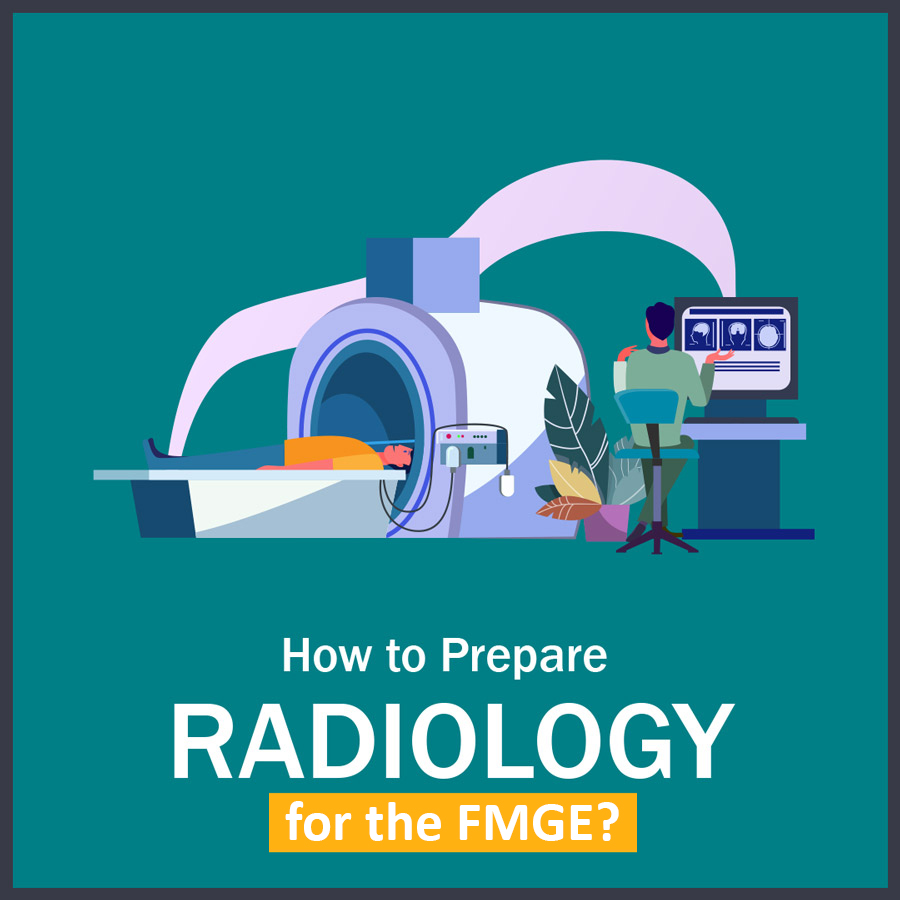 How to Prepare Radiology in fmge 1 LMR for FMGE 2021: Radiology