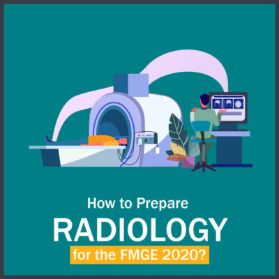 How to Prepare Radiology for FMGE?