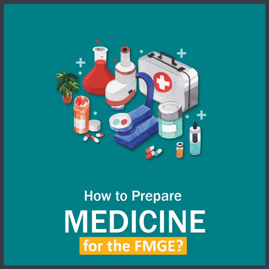How to Prepare medicine in FMGE 1 LMR for FMGE 2021: Medicine
