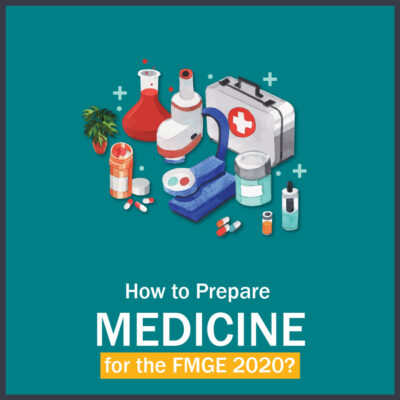 How to Prepare Medicine for FMGE?