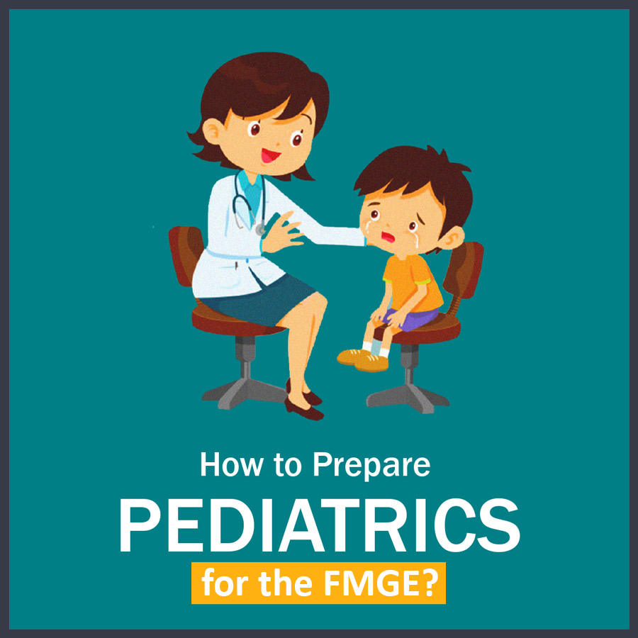 How to Prepare pediatrics in fmge 1 LMR for FMGE 2021: Pediatrics