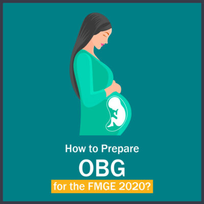 Preparation of Obstetrics and Gynecology for FMGE