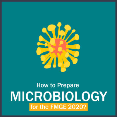 How to Prepare Microbiology for FMGE?