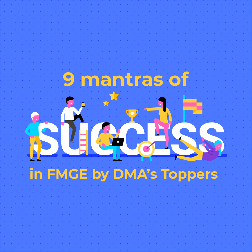 9 mantras for success of FMGE Toppers