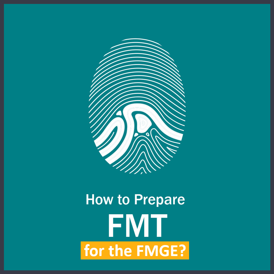 How to Prepare FMT in FMGE LMR for FMGE 2021: Forensic Medicine