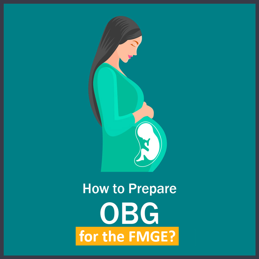 How to Prepare OBG in FMGE 1 LMR for FMGE 2021: OBG